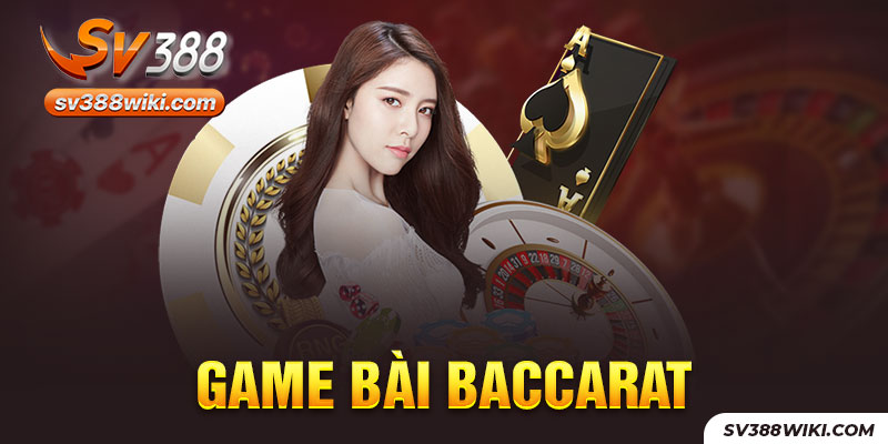 Game bài Baccarat